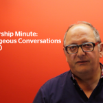 Leadership Minute: Courageous Conversations by François Moscovici – Part 2